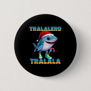 Badge Rond 5 Cm Tralalero Tralala Mémes de Brainrot Italien Noël