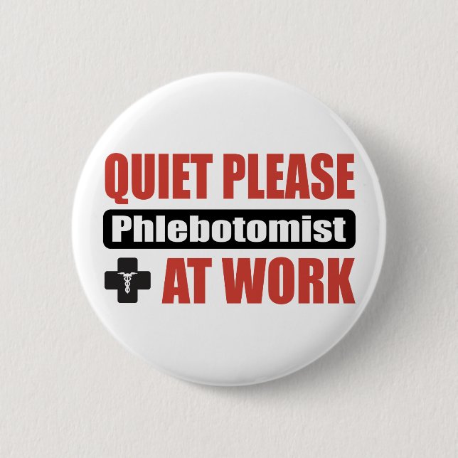 Badge Rond 5 Cm Tranquillité svp Phlebotomist au travail (Devant)