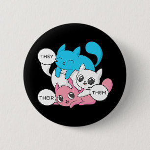 Badge Rond 5 Cm Transgenres Les Chats Qu'Ils Leur Prononononosent