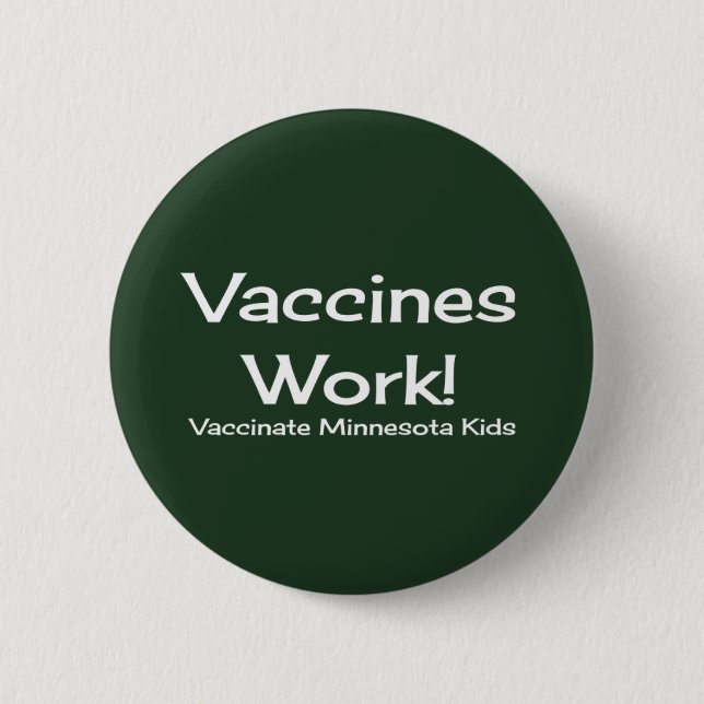 Badge Rond 5 Cm Travail de vaccins, Minnesota ! Bouton (Devant)