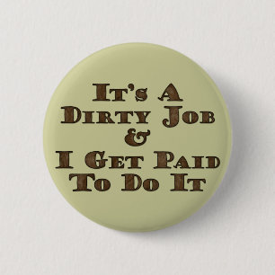Badge Rond 5 Cm Travail sale