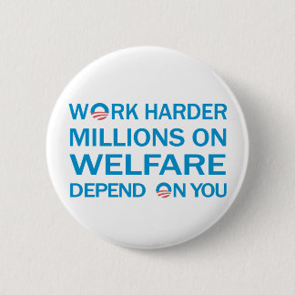 Badge Rond 5 Cm Travailler plus dur ... Bouton anti Obama