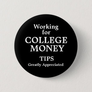 Badge Rond 5 Cm Travailler pour l'argent de l'université