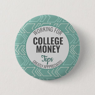 Badge Rond 5 Cm Travailler pour l'argent de l'université, conseils