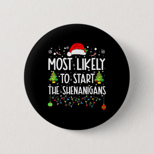 Badge Rond 5 Cm Très Probable De Commencer Shenanigans Famille De
