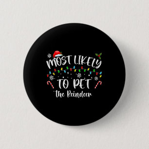 Badge Rond 5 Cm Très Probable De Pet Le Reindeer Fun Noël