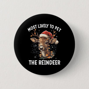 Badge Rond 5 Cm Très Probable De Pet Le Rindeer Drôle Noël Xm