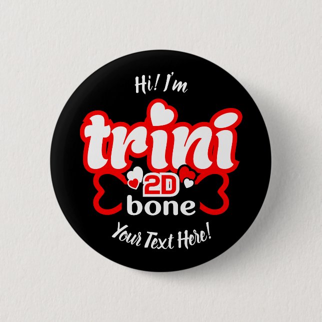 Badge Rond 5 Cm Trini Bone 2D (Devant)