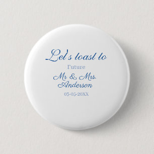 Badge Rond 5 Cm trinquons aux futurs mr & mrs couple mariage bleu
