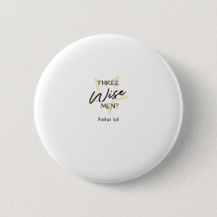 Badge Rond 5 Cm Trois sages