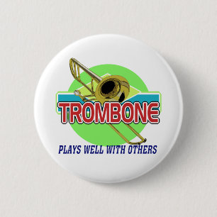 Badge Rond 5 Cm Trombone joue bien