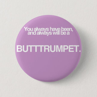Badge Rond 5 Cm Trompette de bout !