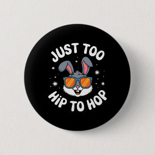 Badge Rond 5 Cm Trop branché pour sauter Lapin cool de Pâques Enfa