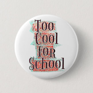 Badge Rond 5 Cm Trop cool