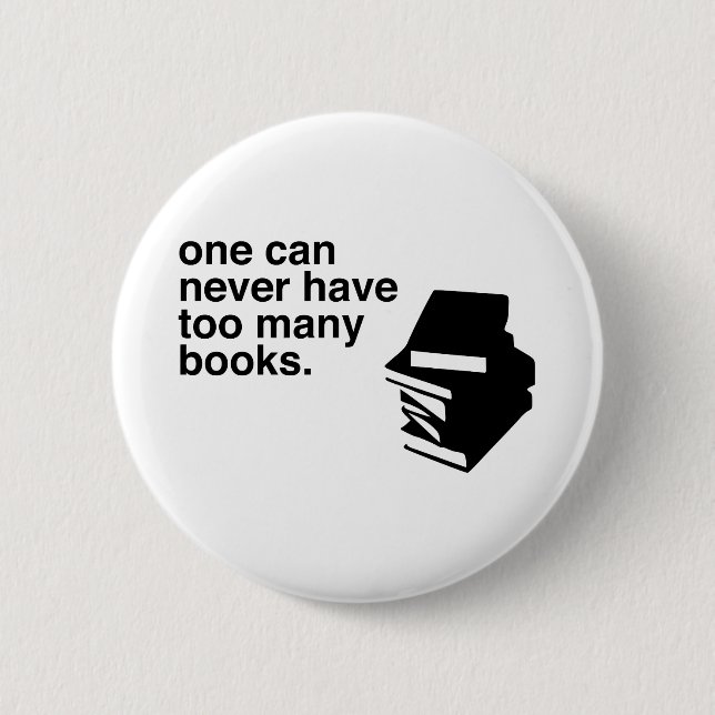 Badge Rond 5 Cm trop de livres (Devant)