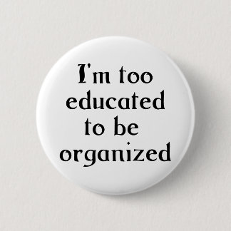 Badge Rond 5 Cm Trop instruit
