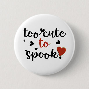 Badge Rond 5 Cm trop mignon pour Halloween effrayant