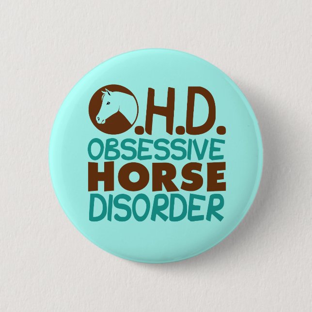 Badge Rond 5 Cm Trouble du cheval obsessionnel (Devant)