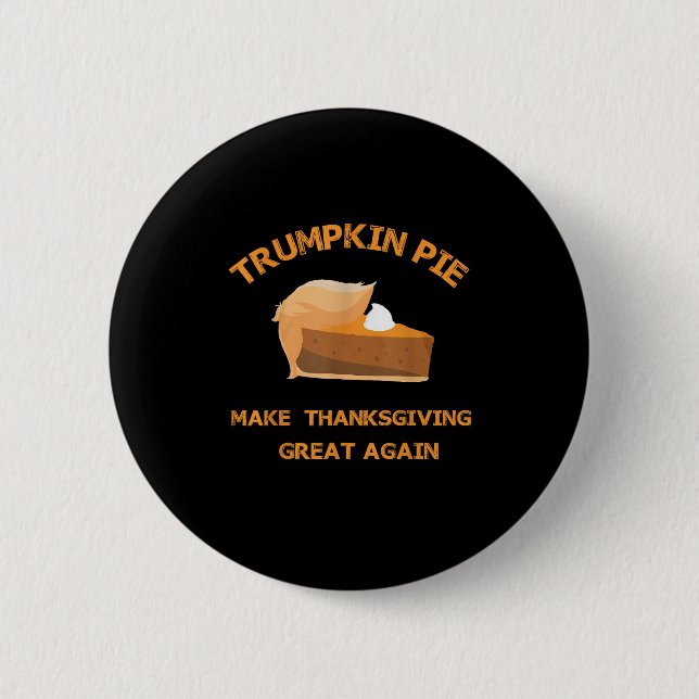 Badge Rond 5 Cm Trumkin Pie Rendre Thankesgiving Grand à nouveau (Devant)