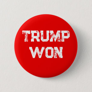 BADGE ROND 5 CM TRUMP A GAGNÉ LA TAPESTRIE