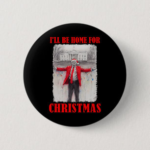 Badge Rond 5 Cm Trump À Santa Hat Je serai à la maison pour Noël F