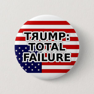 BADGE ROND 5 CM TRUMP : ÉCHEC TOTAL 