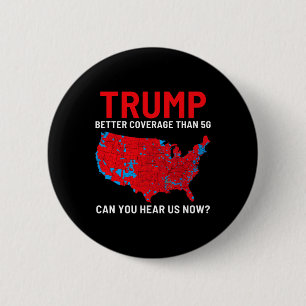 Badge Rond 5 Cm Trump Meilleure Couverture Que 5g Pouvez-Vous Nous