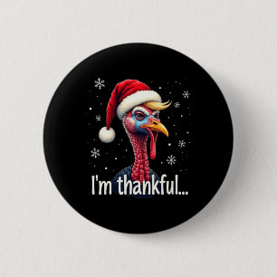 Badge Rond 5 Cm Trump Thanksgiving Christmasi'm Thankful Trump Won