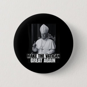 Badge Rond 5 Cm Trump Veut Être Le Prochain Pape Ch