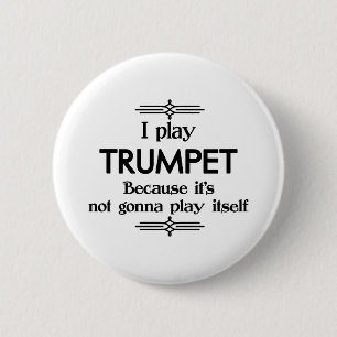Badge Rond 5 Cm Trumpet - play Itself Funny Deco Music