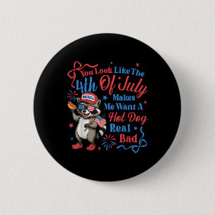 Badge Rond 5 Cm Tu as l'air comme le 14 juillet me donne envie d'u