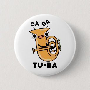Badge Rond 5 Cm Tu-ba Blagues de Tuba Drôles