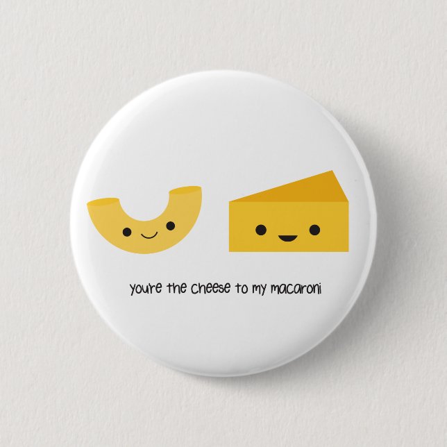 Badge Rond 5 Cm Tu es le fromage à mon Macaroni Button (Devant)
