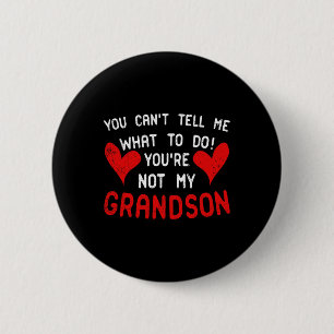 Badge Rond 5 Cm Tu ne peux pas me dire quoi faire Tu n'es pas mon