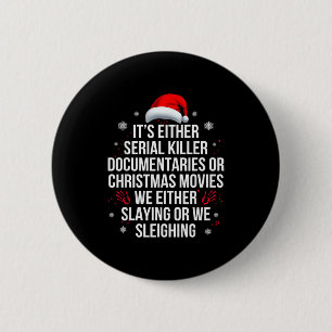 Badge Rond 5 Cm Tuer ou dévaliser un tueur en série Véritable crim