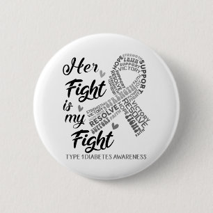 Badge Rond 5 Cm Type 1 Sensibilisation au diabète Son combat est m