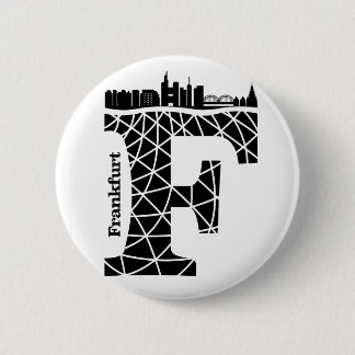 Badge Rond 5 Cm Typographie F (Francfort : L'Allemagne)