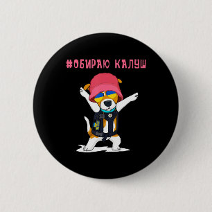 Badge Rond 5 Cm Ukraine Patron Dog DSNS stand avec Kalush et Ste