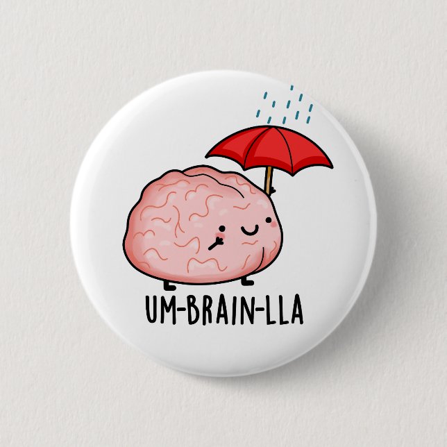 Badge Rond 5 Cm Um-cerveau-lla Funny Brain Puns (Devant)