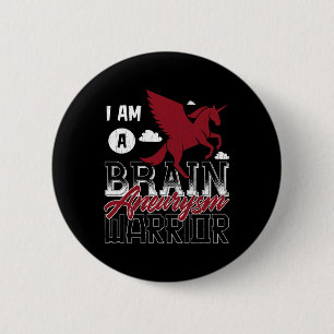 Badge Rond 5 Cm Un cerveau Aneurysme Guerrier Soutien