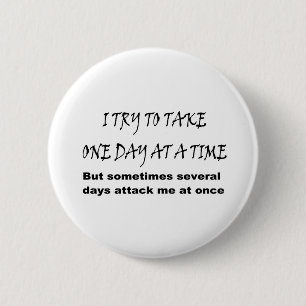 Badge Rond 5 Cm Un jour à la fois