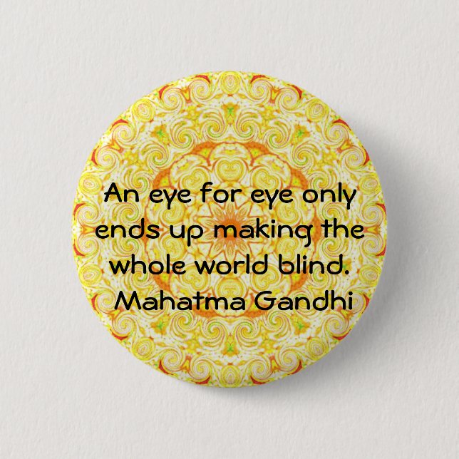 Badge Rond 5 Cm Un oeil pour la citation de Gandhi d'oeil… (Devant)