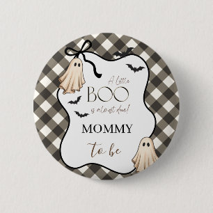 Badge Rond 5 Cm Un petit boo est presque dû pour un bébé à la fête