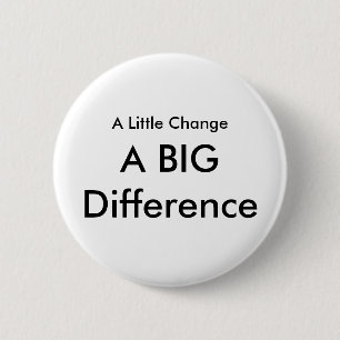Badge Rond 5 Cm Un peu de changement