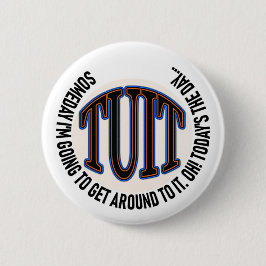 Badge Rond 5 Cm Un TUIT rond