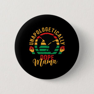Badge Rond 5 Cm Unapologtical Drug Noir Mois Histoire Africaine