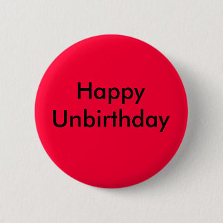 Badge Rond 5 Cm Unbirthday heureux