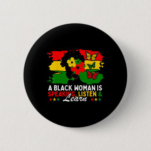 Badge Rond 5 Cm Une Femme Noire Parle Écouter Et Apprendre Pour Af
