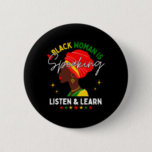 Badge Rond 5 Cm Une Femme Noire Parle Écouter Et Apprendre Pour Af