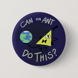 Badge Rond 5 Cm Une fourmi peut-elle faire ceci ?